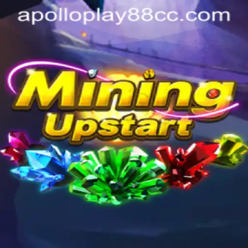 Exploring MiningUpstart: The Thrilling World of Apolloplay88